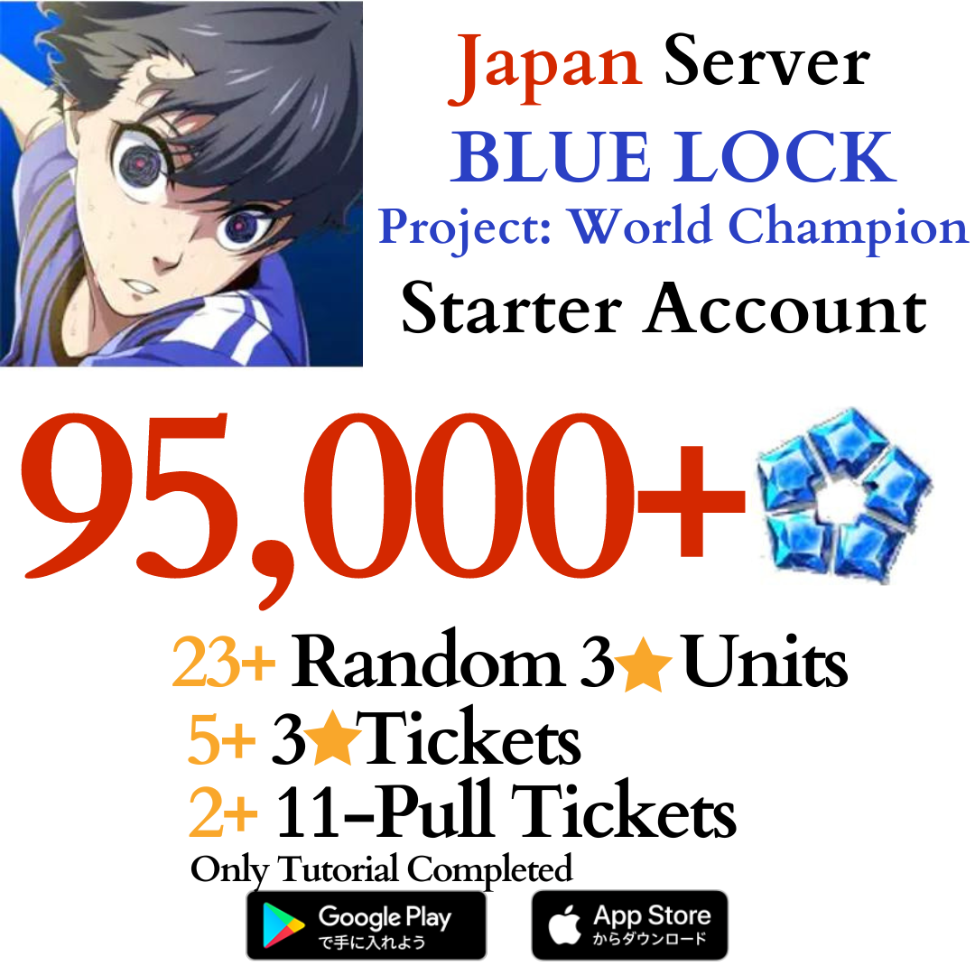 [JP] 95000+ Gems BLUE LOCK Project: World Champion Starter Reroll Account