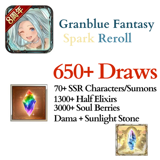 [GLOBAL] Granblue Fantasy GBF Spark Starter Reroll Account 650+ Draws