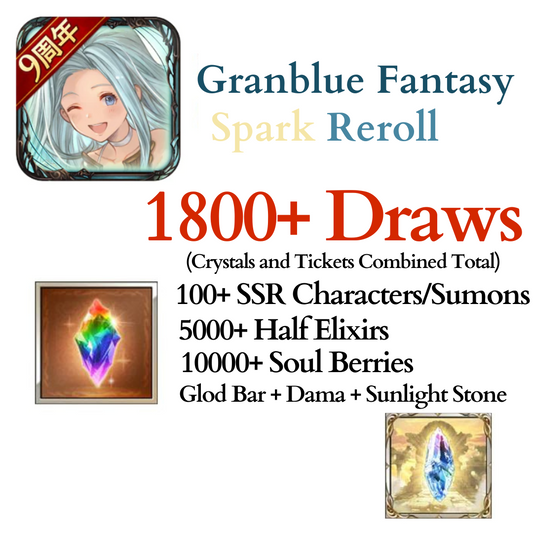 Granblue Fantasy GBF Spark Starter 1800+ Draws + 100+ SSRs + More!